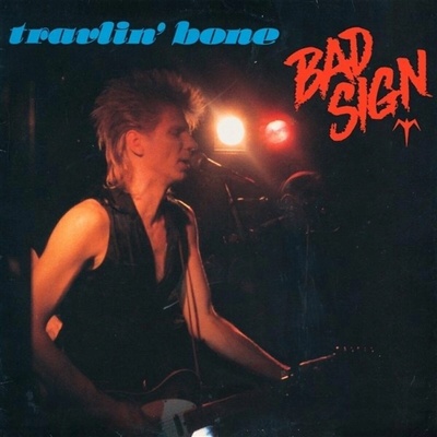 Bad Sign - Travlin' Bone (Reissue) LP