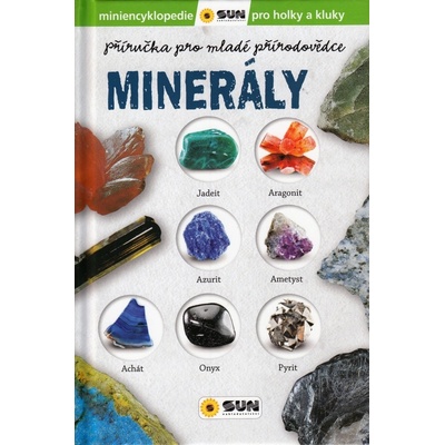 Minerály - Příručka pro mladé přírodovědce