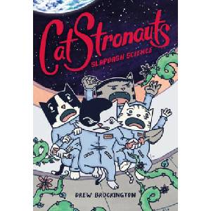 CatStronauts: Slapdash Science | Drew Brockington (2019)