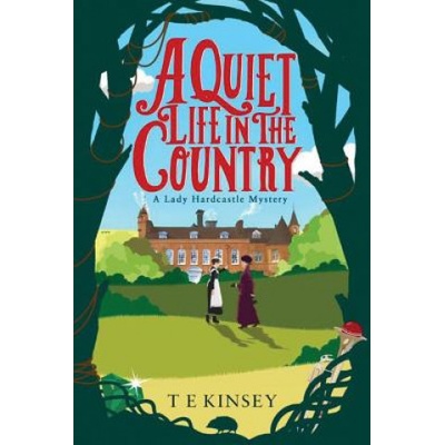 Quiet Life in the Country Kinsey T. E.