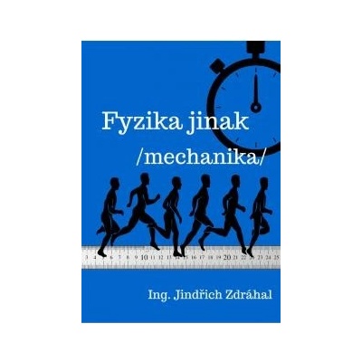 Fyzika jinak - mechanika