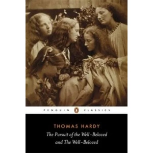 Pursuit of the Well-beloved and the Well-beloved | Thomas Hardy (1998)
