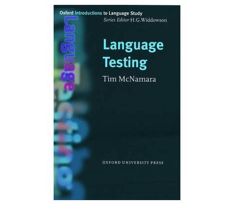 Oxford Introduction to Language Study Language Testing