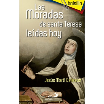 Las moradas de Santa Teresa leídas hoy