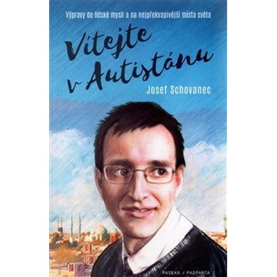 Vítejte v Autistánu Josef Schovanec CZ