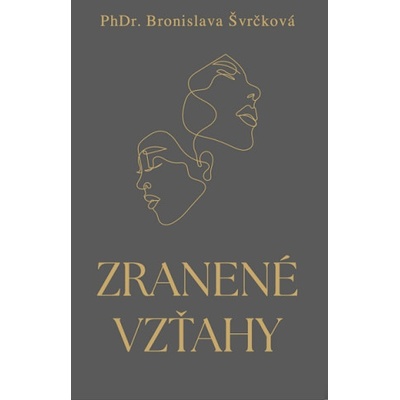 Zranené vzťahy