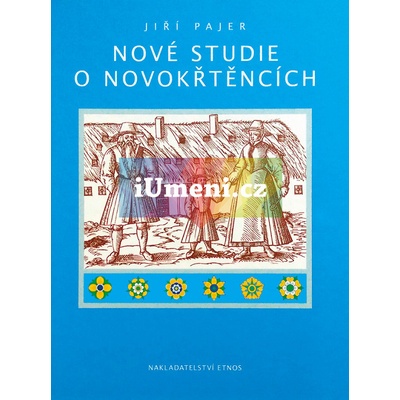 Nové studie o novokřtěncích | Jiří Pajer