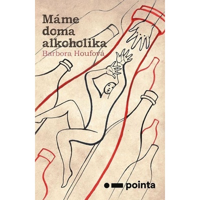 Máme doma alkoholika - Barbora Houfová