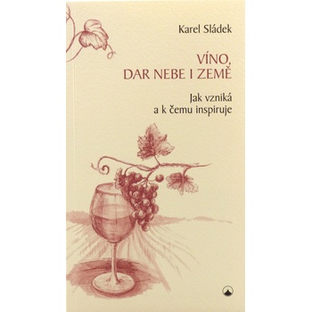 Víno, dar nebe a země