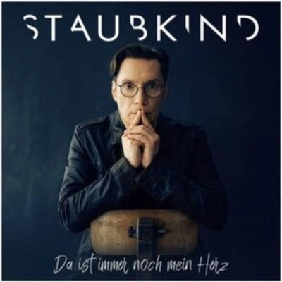 Da ist immer noch mein Herz - Staubkind CD