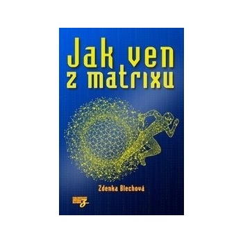 Jak ven z matrixu