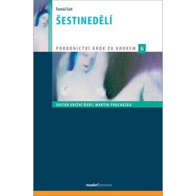 Fait, Tomáš - Šestinedělí