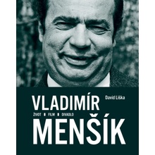 Vladimír Menšík. Život, film, divadlo