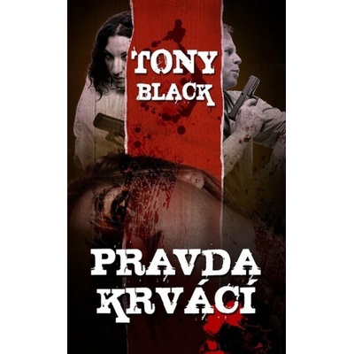 Pravda krvácí - Tony Black
