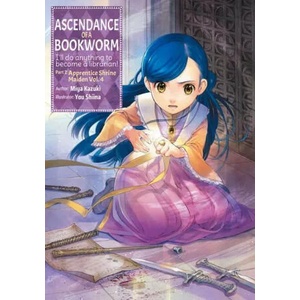 Ascendance of a Bookworm: Part 2 Volume 4 (ISBN: 9781718356061)