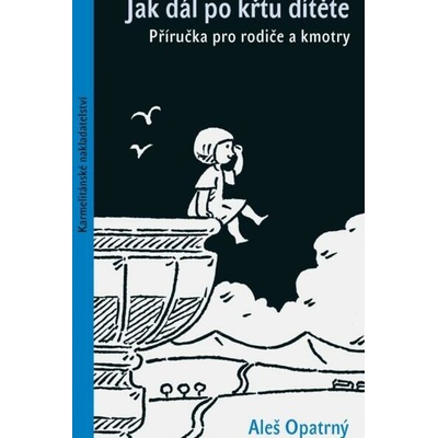 Jak dál po křtu dítěte