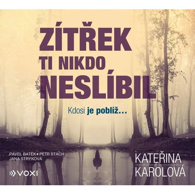 Zítřek ti nikdo neslíbil, 2. vydání - Kateřina Karolová