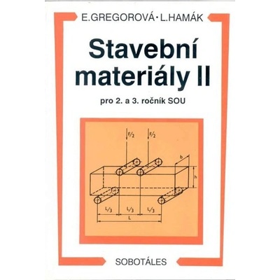 Stavební materiály II pro 2. a 3. r.SOU Hamák a kolektiv, L.