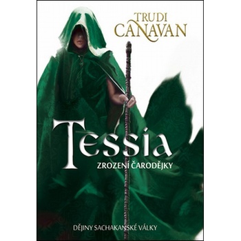 Tessia: Zrození čarodějky - Trudi Canavan