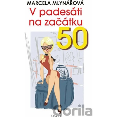 V padesáti na začátku - Marcela Mlynářová