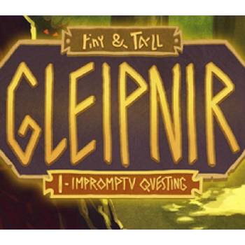 tiny and Tall: Gleipnir