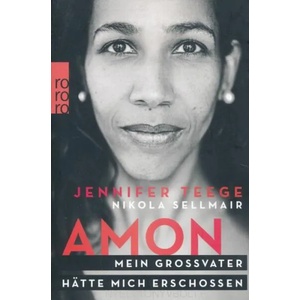 Amon | Jennifer Teege, Nikola Sellmair (ISBN: 9783499613272)