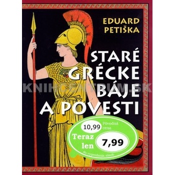Staré grécke báje a povesti - Eduard Petiška, Václav Fiala