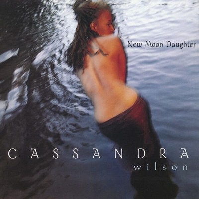 Cassandra Wilson - New Moon Daughter (Reissue) (Remastered) (2 LP) (602547173300)