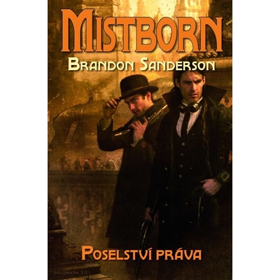 Mistborn 4: Poselství práva - Brandon Sanderson