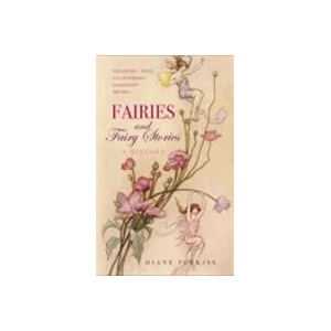 Fairies and Fairy Stories (ISBN: 9780752440736)