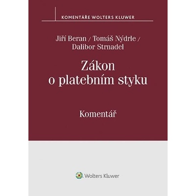 Zákon o platebním styku Komentář - Jiří Beran