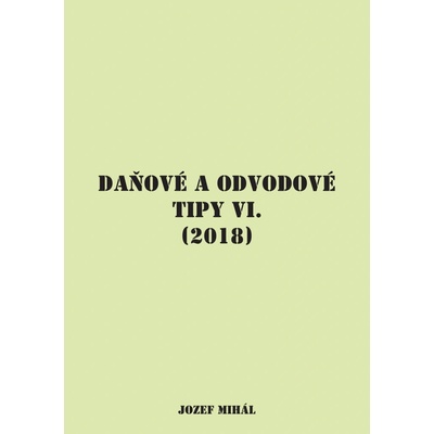 Daňové a odvodové tipy VI. 2018