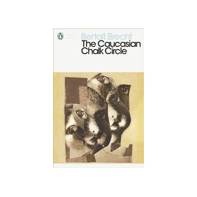 Caucasian Chalk Circle - Brecht Bertolt