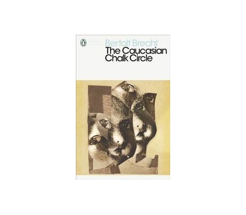 Caucasian Chalk Circle - Brecht Bertolt