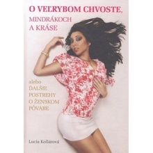 O veľrybom chvoste, mindrákoch a kráse - Lucia Kollárová