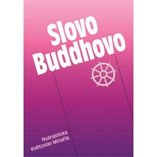 Maháthera Nyánatiloka, Minařík Květoslav - Slovo Buddhovo