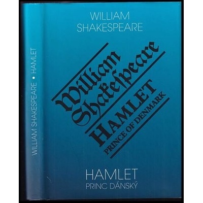 Hamlet princ dánský / Hamlet, Prince of Denmark - William Shakespeare