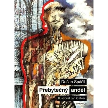 Přebytečný anděl - Dušan Spáčil