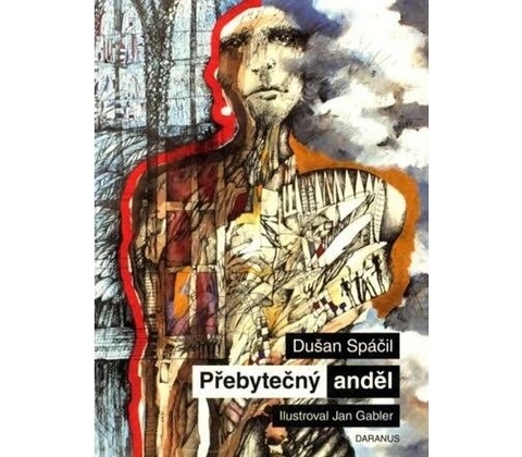 Přebytečný anděl - Dušan Spáčil