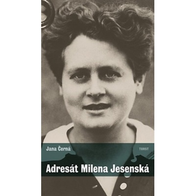 Adresát Milena Jesenská - Jana Černá
