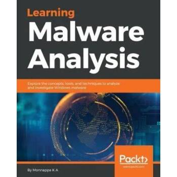 Image 1 of Learning Malware Analysis | Monnappa K A