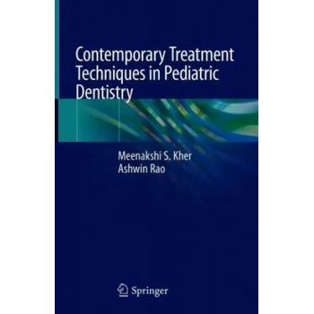 Contemporary Treatment Techniques in Pediatric Dentistry