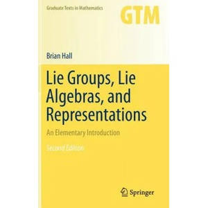 Lie Groups, Lie Algebras, and Representations (ISBN: 9783319134666)