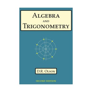 Algebra and Trigonometry | Douglas R Olson (ISBN: 9781735812656)