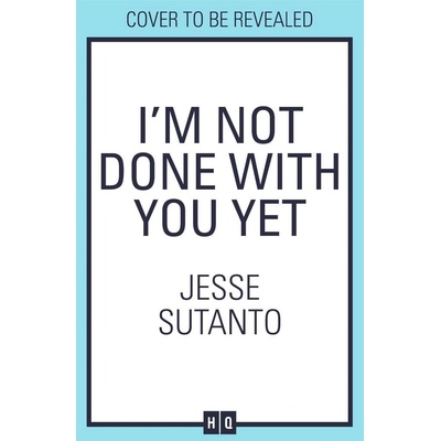 Im Not Done With You Yet - Jesse Sutanto