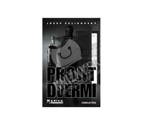 Projít dveřmi - Čelikovský Josef