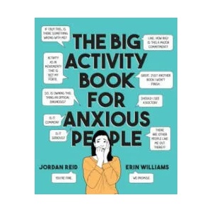 Big Activity Book for Anxious People | Jordan Reid, Erin Williams (ISBN: 9780525538066)