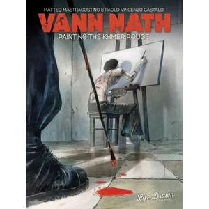Vann Nath: Painting the Khmer Rouge | Paolo Castaldi (ISBN: 9781643377902)