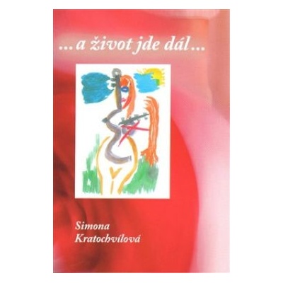 ...a život jde dál- Simona Kratochvílová