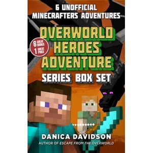 Unofficial Overworld Heroes Adventure Series Box Set | Danica Davidson (ISBN: 9781510737990)